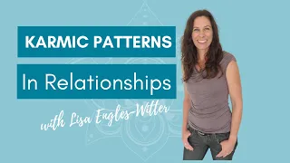 💞Karmic Patterns In Relationships 👩‍❤️‍👨