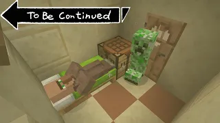 TO BE CONTINUED MINECRAFT