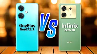 OnePlus Nord CE 3 ⚡ vs ⚡ Infinix Zero 30 5G Full Comparison