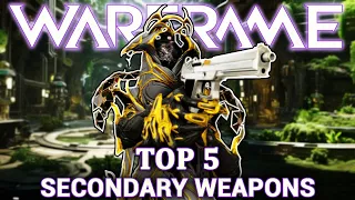 TOP 5 SECONDARY WEAPONS IN WARFRAME 2023