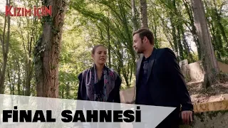 Final Sahnesi / Kızım İçin