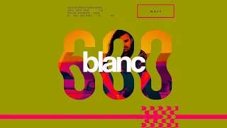 blanc 600k Mix by | wAFF