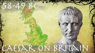 Caesar on Britain // Roman Primary Source (58-49 BC)