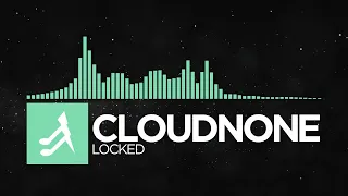 [Lo-Fi] - CloudNone - Locked [Almost Weightless LP]