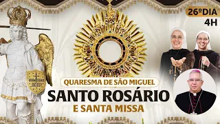 Santo Rosário da Madrugada e Missa | 26º DIA | Quaresma de São Miguel 13/09 | Instituto Hesed