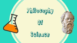 What is the Philosophy of Science?