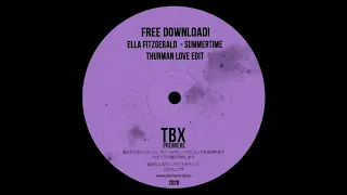 Ella Fitzgerald - Summertime (Thurman Love Edit)