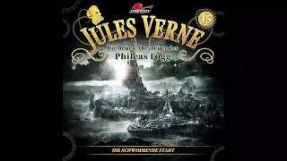 Jules Verne: Die neuen Abenteuer des Phileas Fogg - Folge 15: Die schwimmende Stadt (Komplettes Hsp)