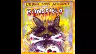 Urban Dogs (2012) - Bonefield - Full Album - PUNK 100%