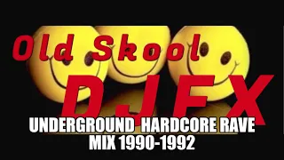 DJFX Underground Rave Mix 1990-1992