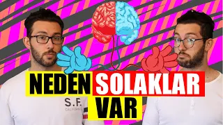 SOLAK OLMAK!!! (Solaklık Neden Olur? / solaklar ve sağlaklar)