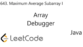 LeetCode 643 | Maximum Average Subarray I | Array | Java