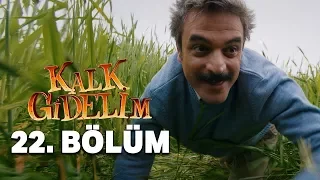 Kalk Gidelim 22. Bölüm [Engelsiz]