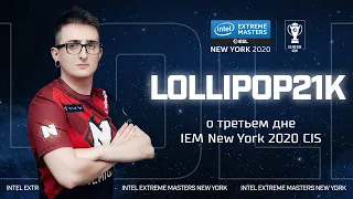 lollipop21k о третьем дне IEM New York 2020 CIS