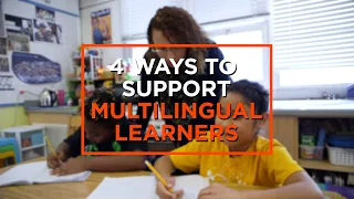 Making Classrooms More Inclusive for Multilingual Learners