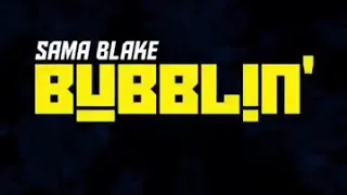 Sama Blake Bublin Promo