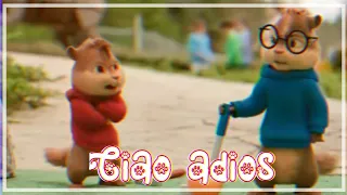 Chipmunks ↬ Ciao adios