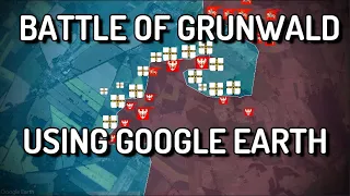 Battle of Grunwald in 1 minute using Google Earth