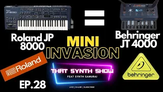 $49 BEHRINGER JT-4000 - THE MINIS INVADE SYNTHLAND ROLAND JP-8000 CLONE | THAT SYNTH SHOW EP.28