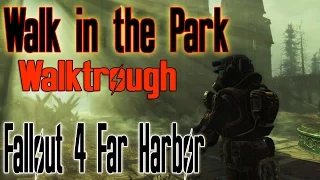 Fallout 4 Far Harbor DLC | Walk In The Park | Quest Walkthrough ( Old Longfellow Companion )