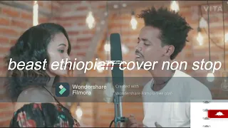 new ethiopian cover collection(non stop)