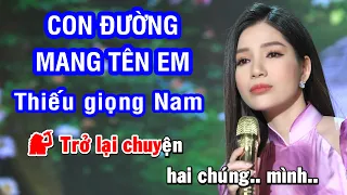 Karaoke Con Đường Mang Tên Em - Thiếu Giọng Nam | Hát với Như Hoa | Nhan KTV