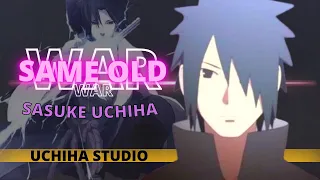 Sasuke Uchiha - Same Old War ᴴᴰ