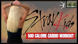 Stray Kids 500 Calorie Cardio Workout