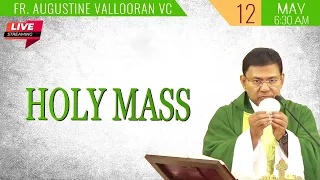 Holy Mass Live Today | Fr. Augustine Vallooran VC | 12 May | Divine Retreat Centre Goodness TV