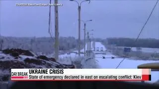 State of emergency declared in eastern Ukraine   우크라 정부, 교전 동부지역에 비상사태 선포