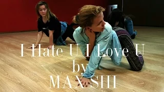 Choreography by Max Shi | Gnash (ft. olivia o`brien) - I Hate U I Love U