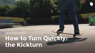 How to Turn Fast: The Kickturn | Skateboarding