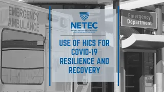 NETEC: Use of HICS for COVID-19 Resilience and Recovery