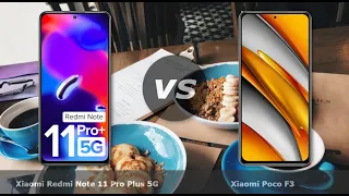 Xiaomi Redmi Note 11 Pro Plus 5G vs Xiaomi Poco F3