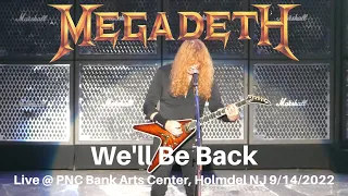 Megadeth - We'll Be Back LIVE @ PNC Bank Arts Center Holmdel NJ 9/14/2022