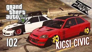 GTA 5 - 102.Rész (Blista Kanjo / Kicsi Civic Nagyon Siet) - Stark