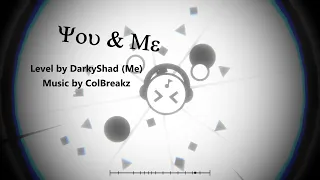 Project Arrhythmia (Custom level) You & Me by DarkyShad (Me)