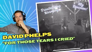 AMAZING HARMONYS! "For Those Tears I Died" by David Phelps - My Reaction. #reaction #subscribe