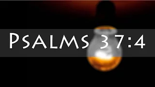 Psalms 37:4 | Delight in God | Bible Devotionals