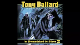 Tony Ballard - Folge 08: Im Niemandsland des Bösen (Komplettes Hörspiel)