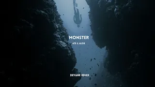 A7S - Monster (With Alok) (DEVANK REMIX)