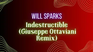 Will Sparks - Indestructible (Giuseppe Ottaviani Remix) Audio