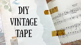 Junk Journal Accents | Make your own aged tape | Easy | Inspired by Ephemera's Vintage Garden