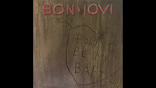 Bon Jovi - Born To Be My Baby (Acoustic 1989) [REMASTERED]