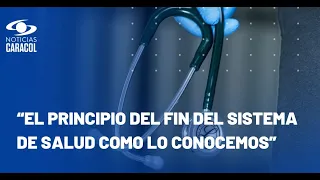 ¿Qué está pasando con el sistema de salud en Colombia?