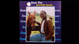 Ruppert Blaize - Home Boy