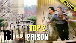 Top 2 Prison Cases | DOUBLE EPISODE | The FBI Files