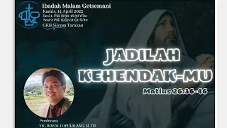 Jadilah Kehendak-Mu (Matius 26 : 36-46) part 2