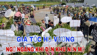 NGỠ NGÀNG KHI ĐẾN KHU NHÀ MỒ GIA TỘC HỌ VƯƠNG - ĐÁM TANG LỚN NHẤT KIÊN GIANG - NGHI THỨC HẠ HUYỆT .