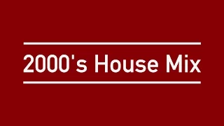 |2017 Mix| - 2000's House / Funky House